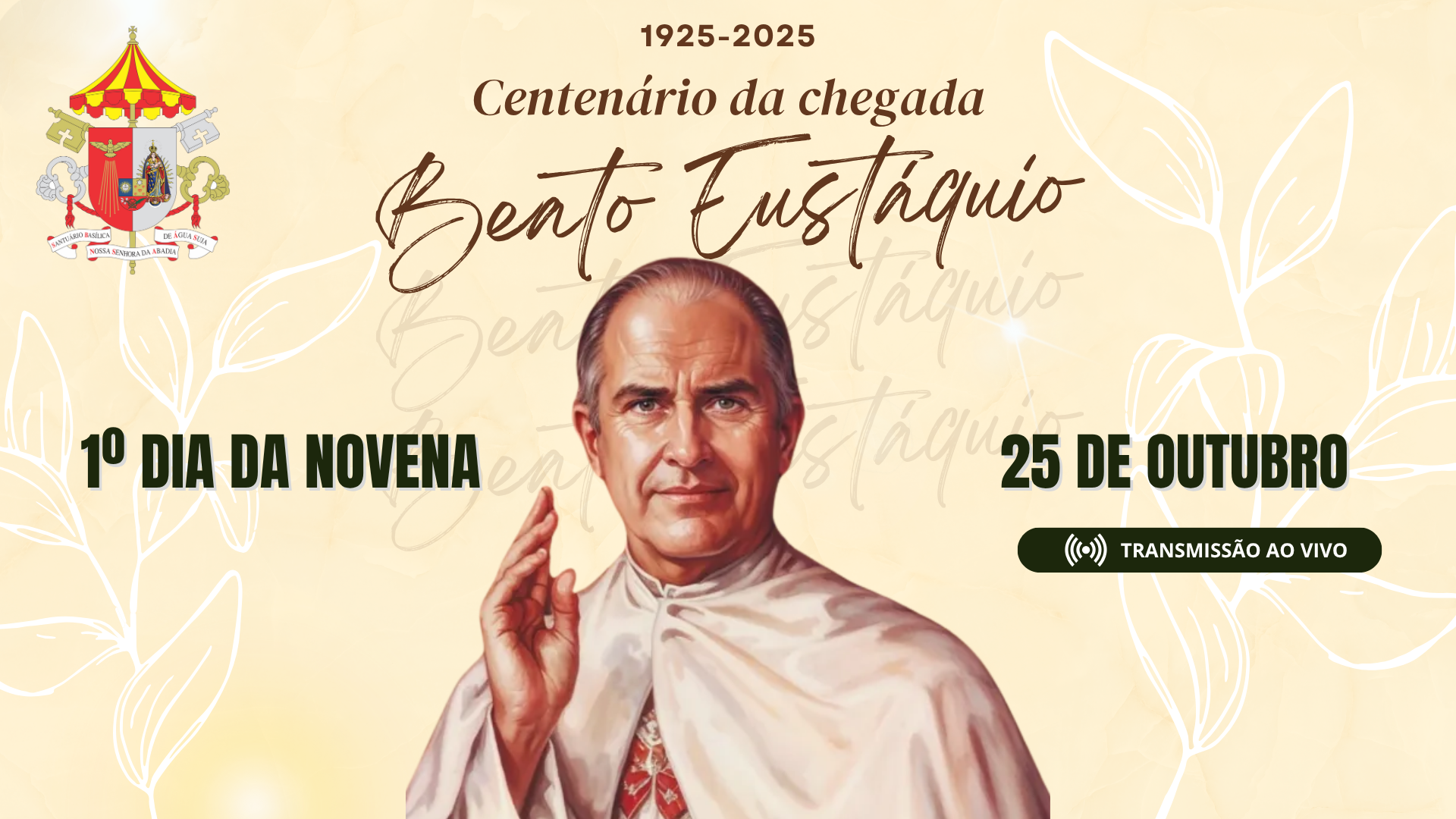 1ª Dia da Novena do Beato Eustáquio - 25/10/2025
