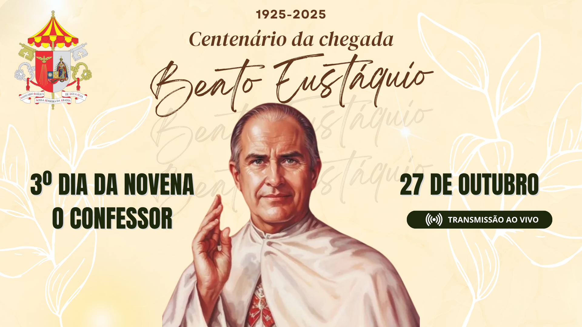 3ª Dia da Novena do Beato Eustáquio - 27/10/2025