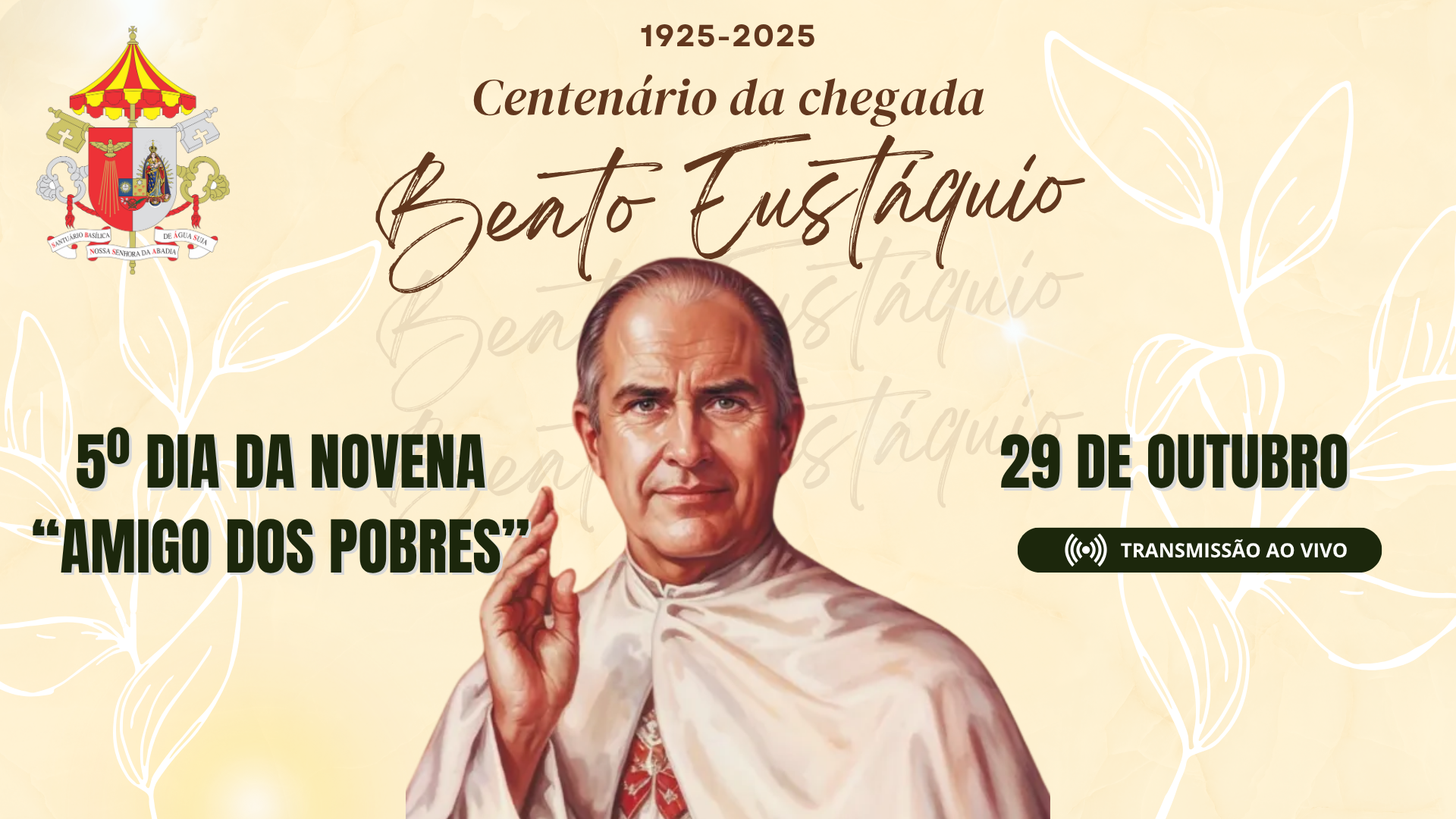 5ª Dia da Novena do Beato Eustáquio - 29/10/2025