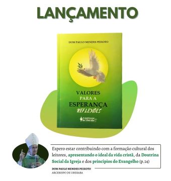 Arcebispo Dom Paulo lança livro "Valores para a esperança - reflexões" no mês de Dezembro