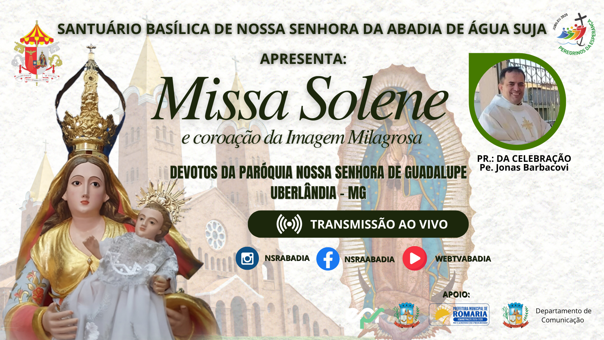 Missa e Coroação Devotos da PARÓQUIA Nossa senhora de guadalupe - Uberlândia - MG - 31/07/2025