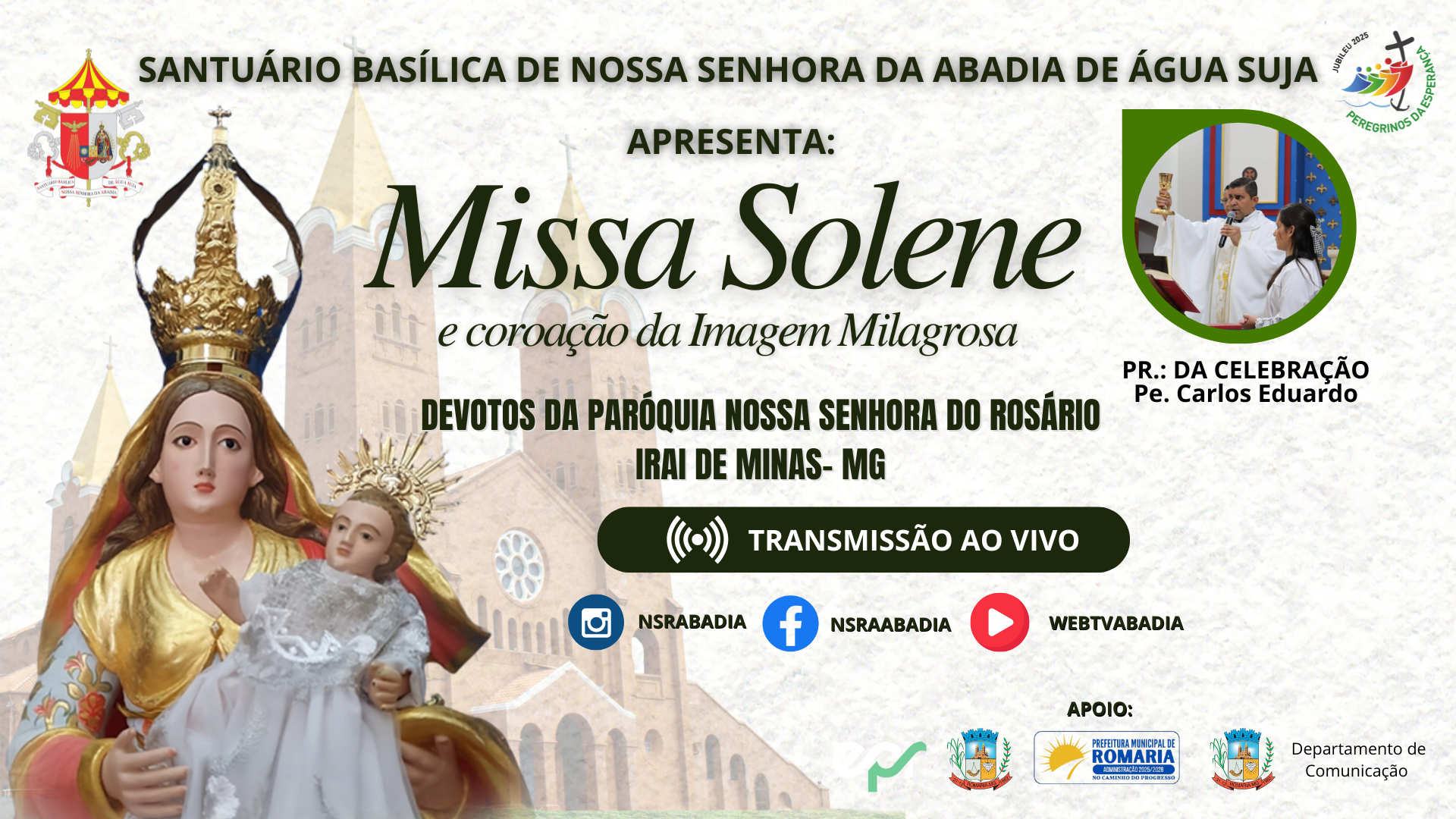 Missa e Coroação Devotos da Paróquia Nossa Senhora do Rosário - Iraí de Minas - 27/07/2025
