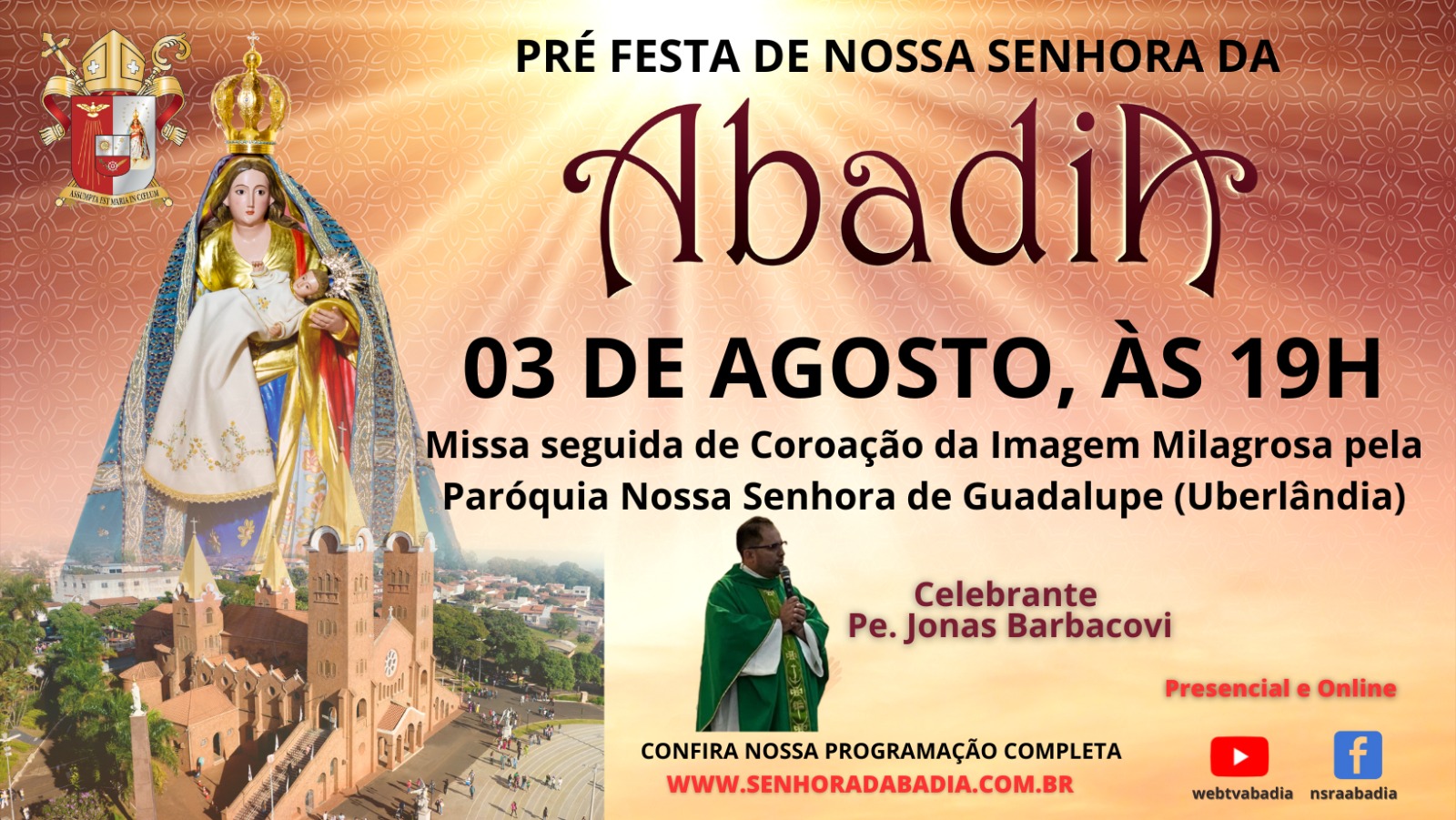 Pre Festa de Nossa Senhora da Abadia - Missa com Pe. Jonas - 03/08