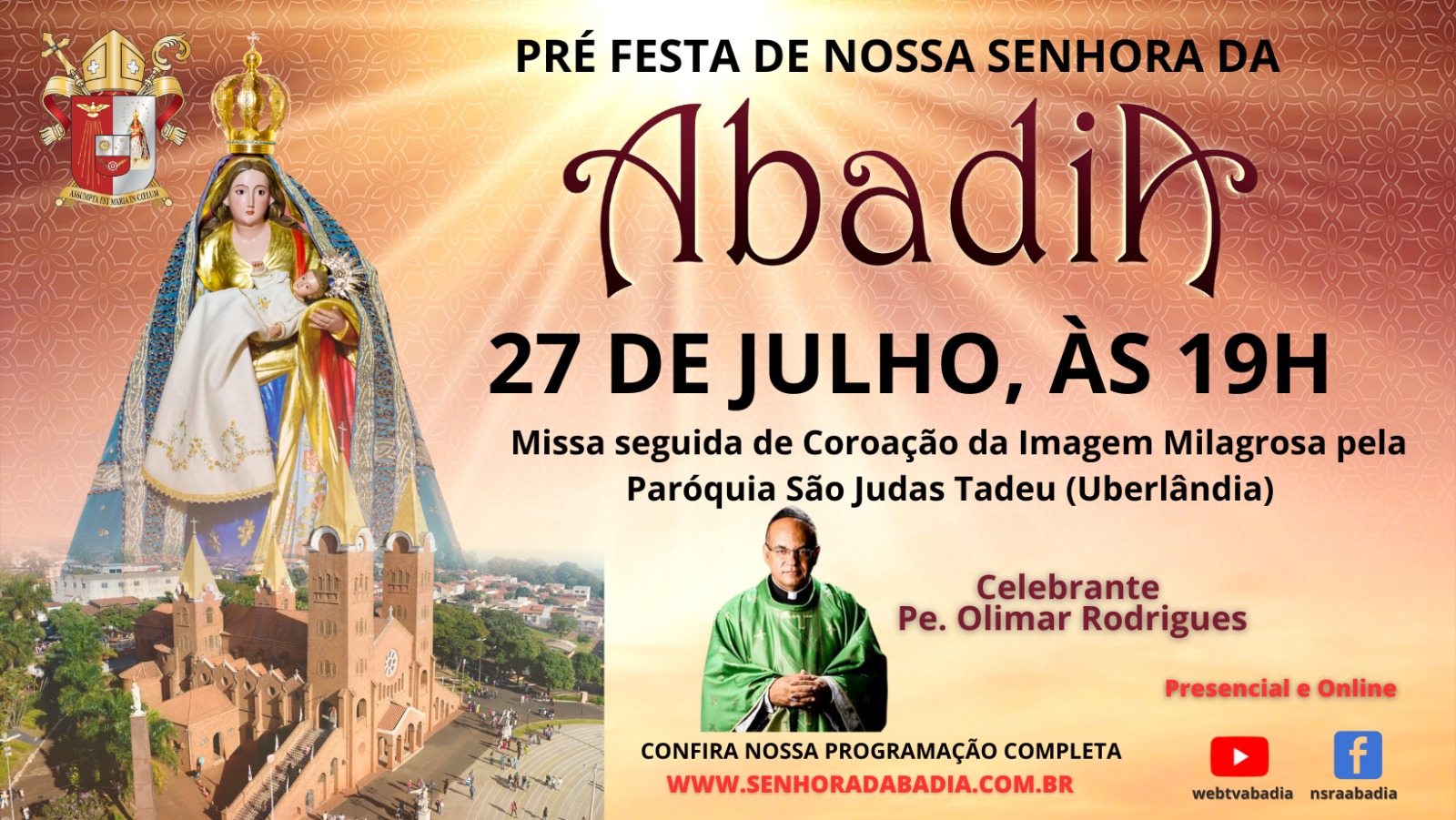Pre Festa de Nossa Senhora da Abadia - Missa com Pe. Olimar - 27/07