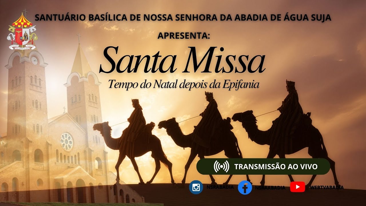 Santa MIssa - Tempo do Natal depois da Epifania - 06/01/2026